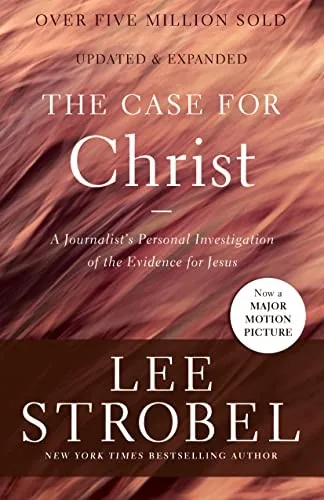 The Case for Christ by Lee Strobel — publisher's cover